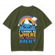 Olive graphic tee with cute mountain rainbow and 'I Wanna Be Where The People Aren't' text