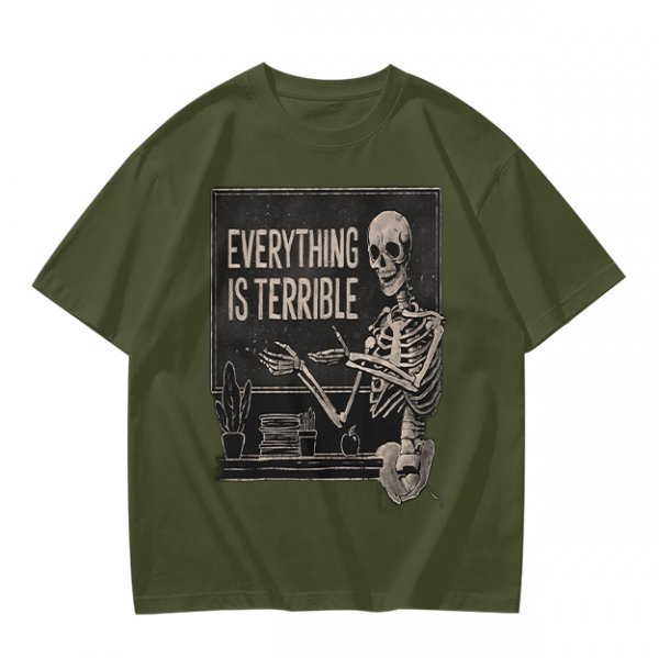 Olive t-shirt with skeleton teacher and 'Everything Is Terrible' print