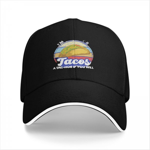 I'm Here For Tacos A Tac-Hoe If You Will Black Baseball Cap