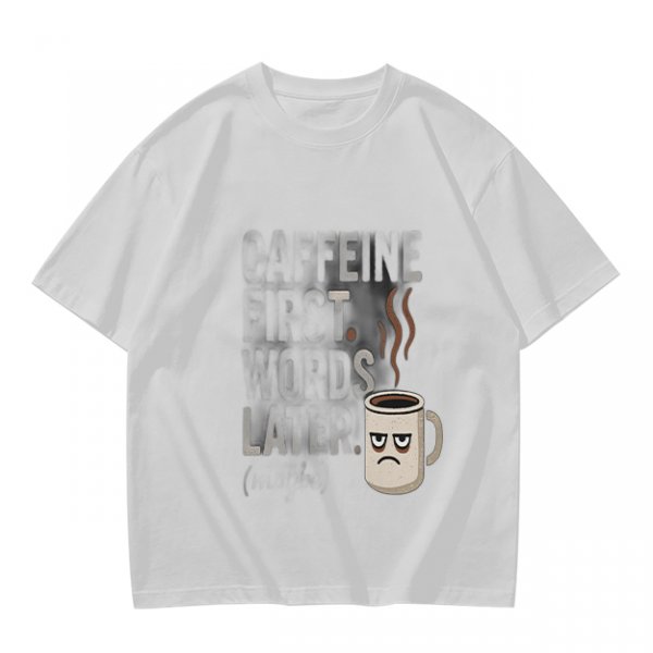 Olive t-shirt with 'Caffeine First Words Later' grumpy coffee mug print
