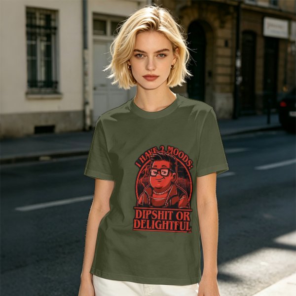 Olive Graphic T-Shirt With 'I Have 2 Moods: Dipshit Or Delightful' Print