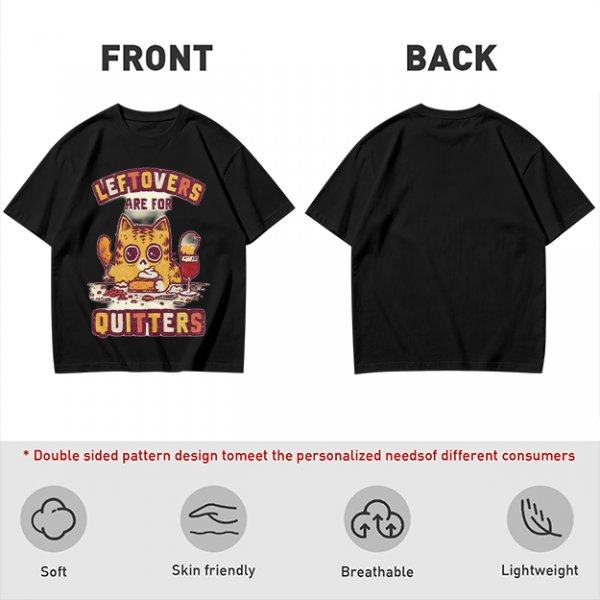 Leftovers Are For Quitters Cat Graphic T-Shirt