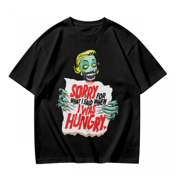 Zombie Sorry For What I Said When Hungry Graphic T-Shirt