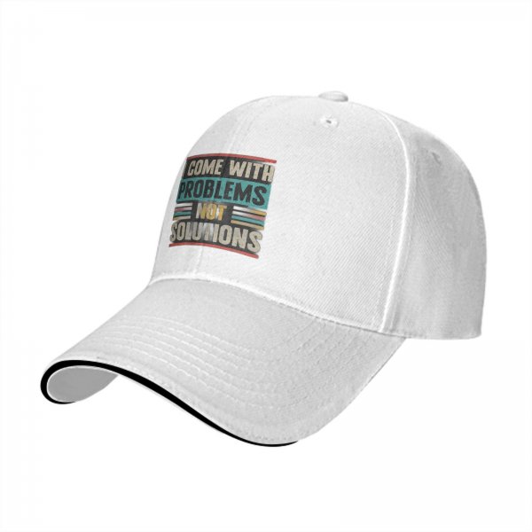 Black baseball cap with 'I Come With Problems Not Solutions' retro graphic