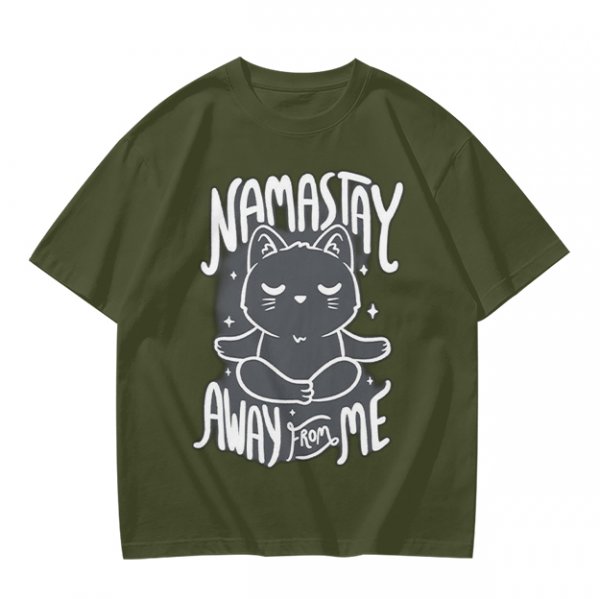 Olive green t-shirt with meditating cat and 'namastay away from me' print