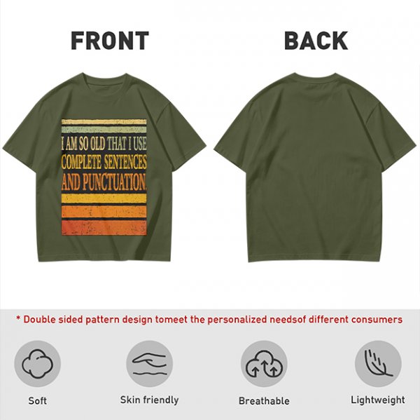 I Am So Old That I Use Complete Sentences Punctuation T-Shirt