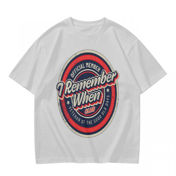 I Remember When Club Official Member Veteran T-Shirt