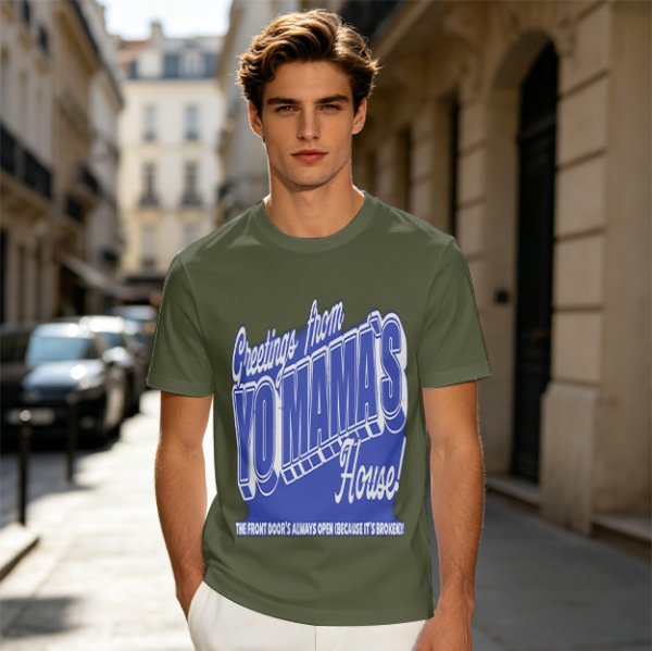 Olive t-shirt with funny yo mama's house greeting print