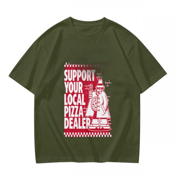 Support Your Local Pizza Dealer Graphic Olive T-Shirt