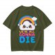 Olive T-Shirt With Cute Cloud Rainbow Graphic And 'We're All Gonna Die' Text