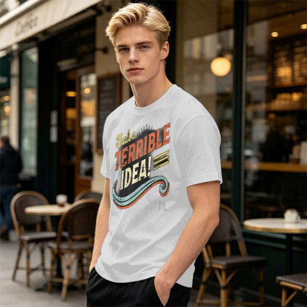 Olive T-Shirt With That's a Terrible Idea! Retro Graphic Print