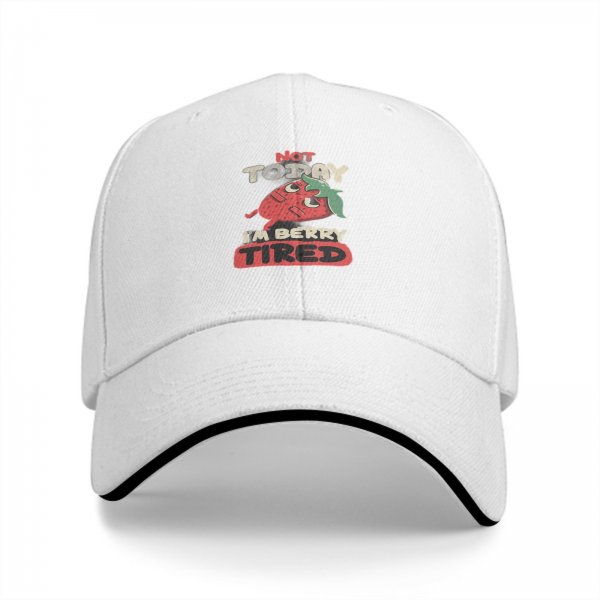 Black baseball cap with 'Not Today I'm Berry Tired' strawberry graphic
