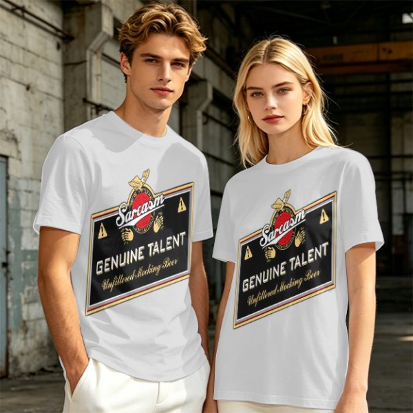 Olive green t-shirt with sarcasm genuine talent unfiltered mocking beer print