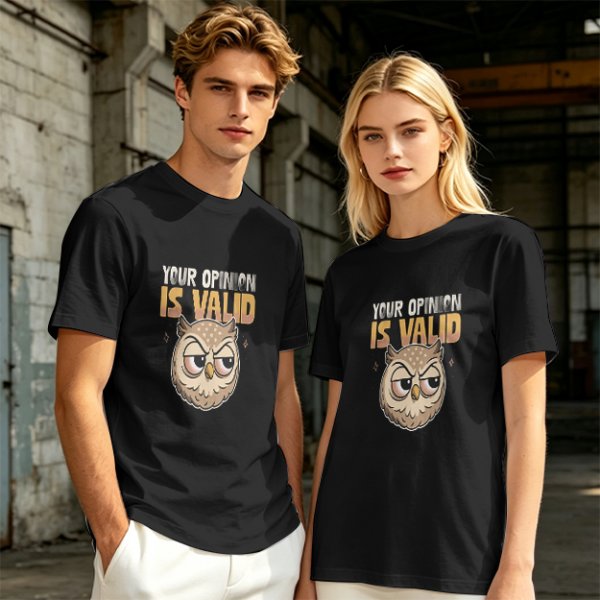 Owl Graphic T-Shirt With 'Your Opinion Is Valid' Text