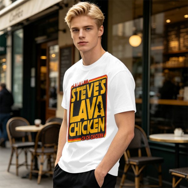 Steve's Lava Chicken Graphic T-Shirt Print Design