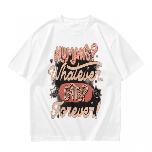 Olive green t-shirt with 'Humans? Whatever. Cats? Forever!' print