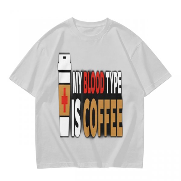 My Blood Type Is Coffee Graphic Tee