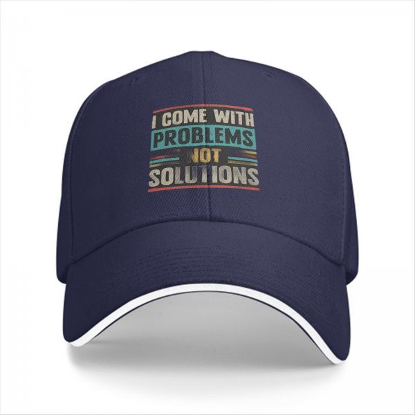 Black baseball cap with 'I Come With Problems Not Solutions' retro graphic