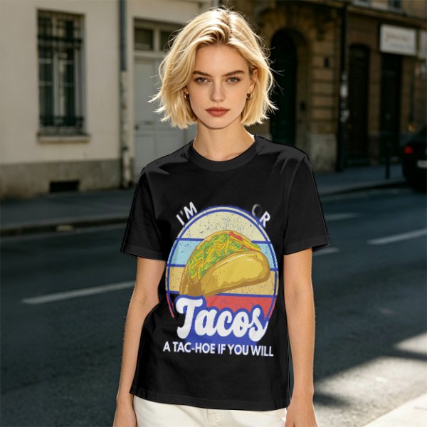 I'm Tacos A Tac-Hoe If You Will Taco Graphic T-Shirt
