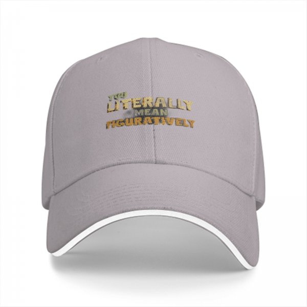 Black baseball cap with 'You Literally Mean Figuratively' text print