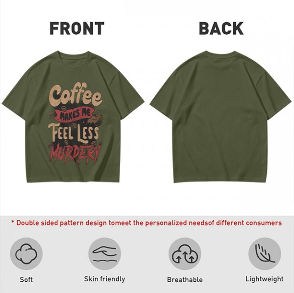 Coffee Makes Me Feel Less Murdery Graphic Olive T-Shirt