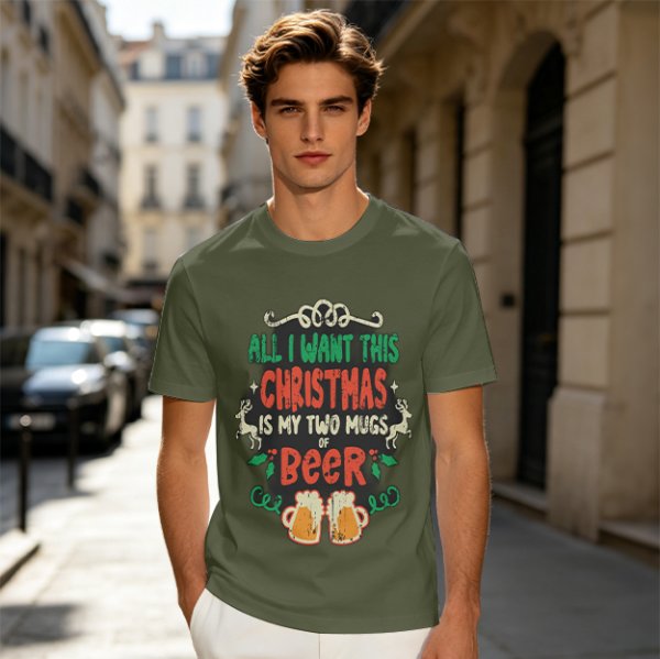 All I Want This Christmas Is My Two Mugs Of Beer T-Shirt