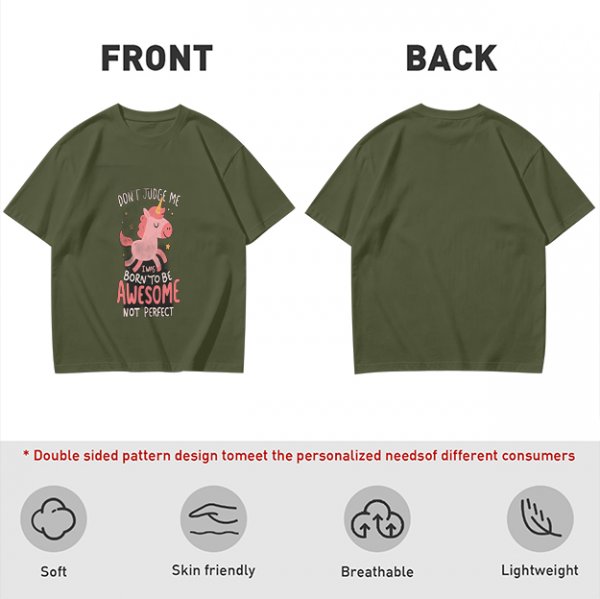 Olive t-shirt with cute unicorn and 'Don't judge me I was born to be awesome not perfect' text