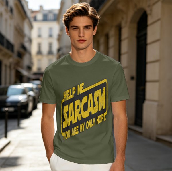 Olive t-shirt with 'Help Me Sarcasm You Are My Only Hope' print