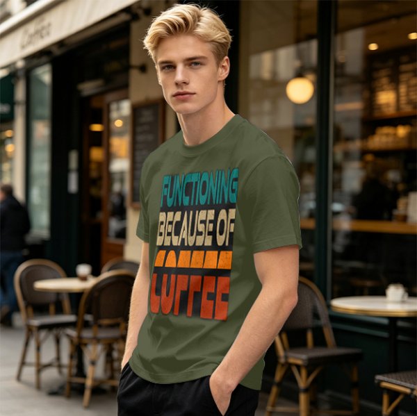Olive Graphic T-Shirt with 'Functioning Because Of Coffee' Retro Print