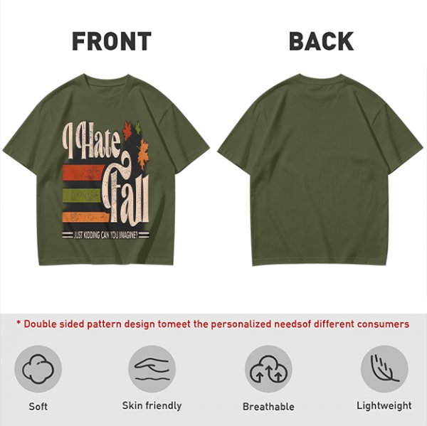 I Hate Fall Just Kidding Can You Imagine? Autumn Graphic T-Shirt