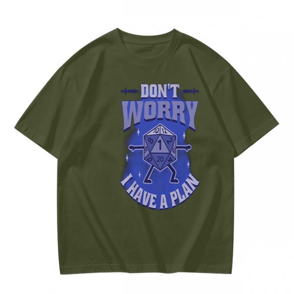 Don't Worry I Have A Plan D20 Dice Graphic T-Shirt