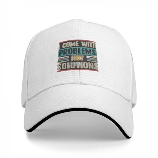 Black baseball cap with 'I Come With Problems Not Solutions' retro graphic